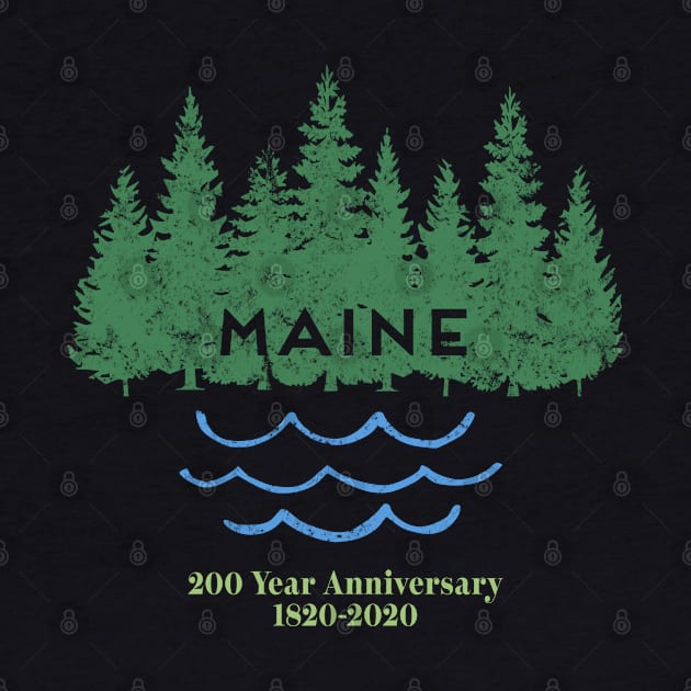 Maine 200 Year Anniversary Bicentennial Celebration by Pine Hill Goods